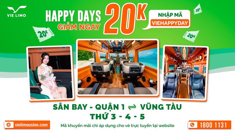 Ưu đãi Happy Days – GIẢM NGAY 20K đặt vé Limousine tuyến Sân bay – Quận 1 Vũng Tàu